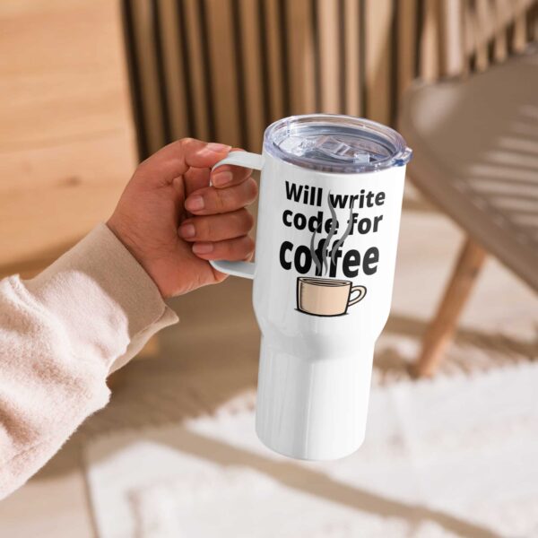 Will Write Code for Coffee Travel Mug – Fuel for the Caffeine-Driven Coder on the Go