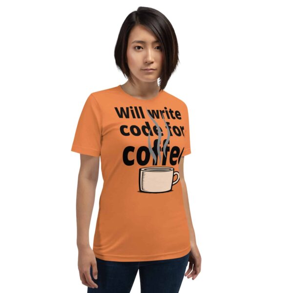 Will Write Code for Coffee Tee | Funny Caffeine-Driven Programmer Gift - Image 7