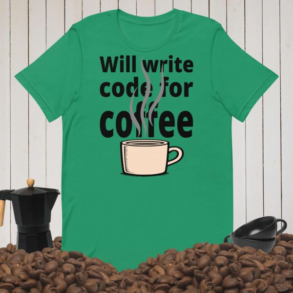 Will Write Code for Coffee Tee | Funny Caffeine-Driven Programmer Gift - Image 4