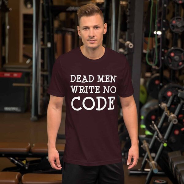 Dead Men Write No Code Unisex T-Shirt - Image 2