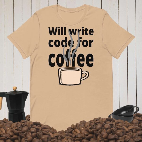 Will Write Code for Coffee Tee | Funny Caffeine-Driven Programmer Gift - Image 2